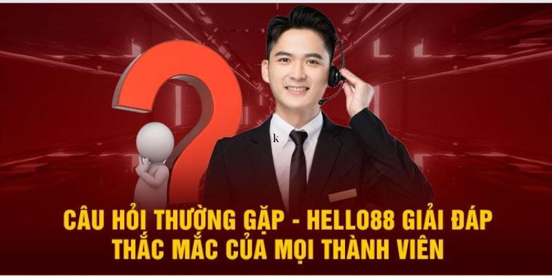 cau hoi thuong gap ve nha cai hello88