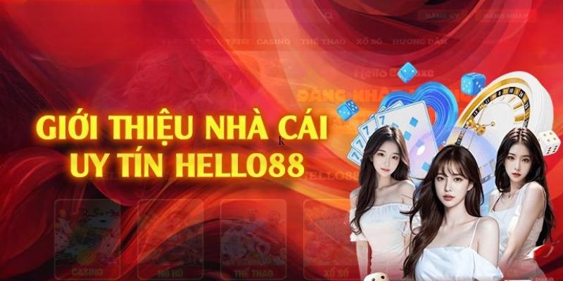 gioi thieu hello88 nha cai uy tin