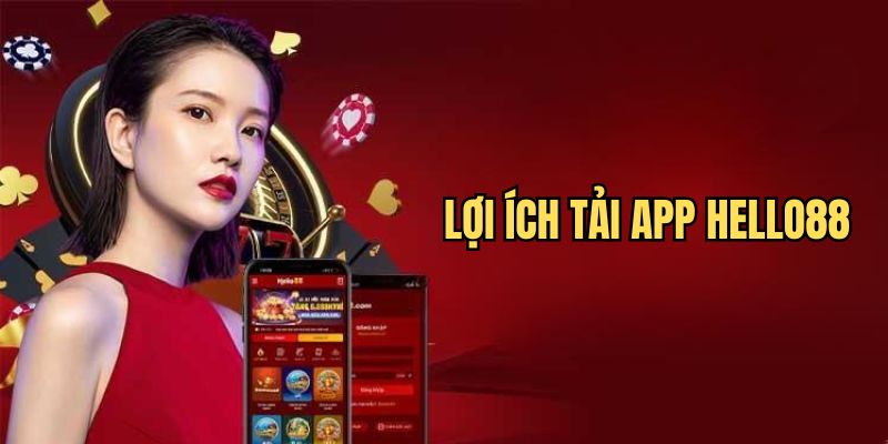 loi ich khi tai app hello88