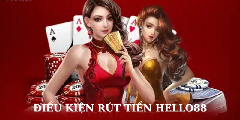 rut tien hello88 dieu kien